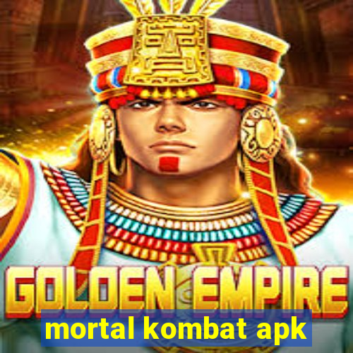 mortal kombat apk